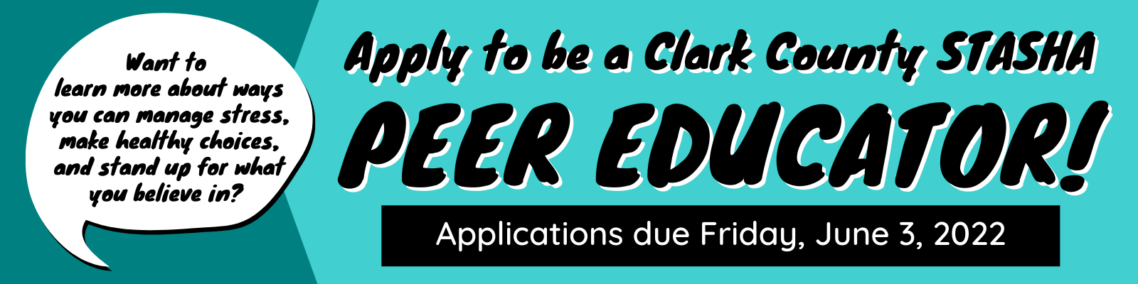 Want to learn more about ways you can manage stress, make healthy choices, and stand up for what you believe in? Apply to be a Clark County STASHA peer educator! Applications due Friday, June 3, 2022