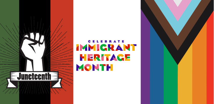 Juneteenth-Immigrant Heritage-Pride Month