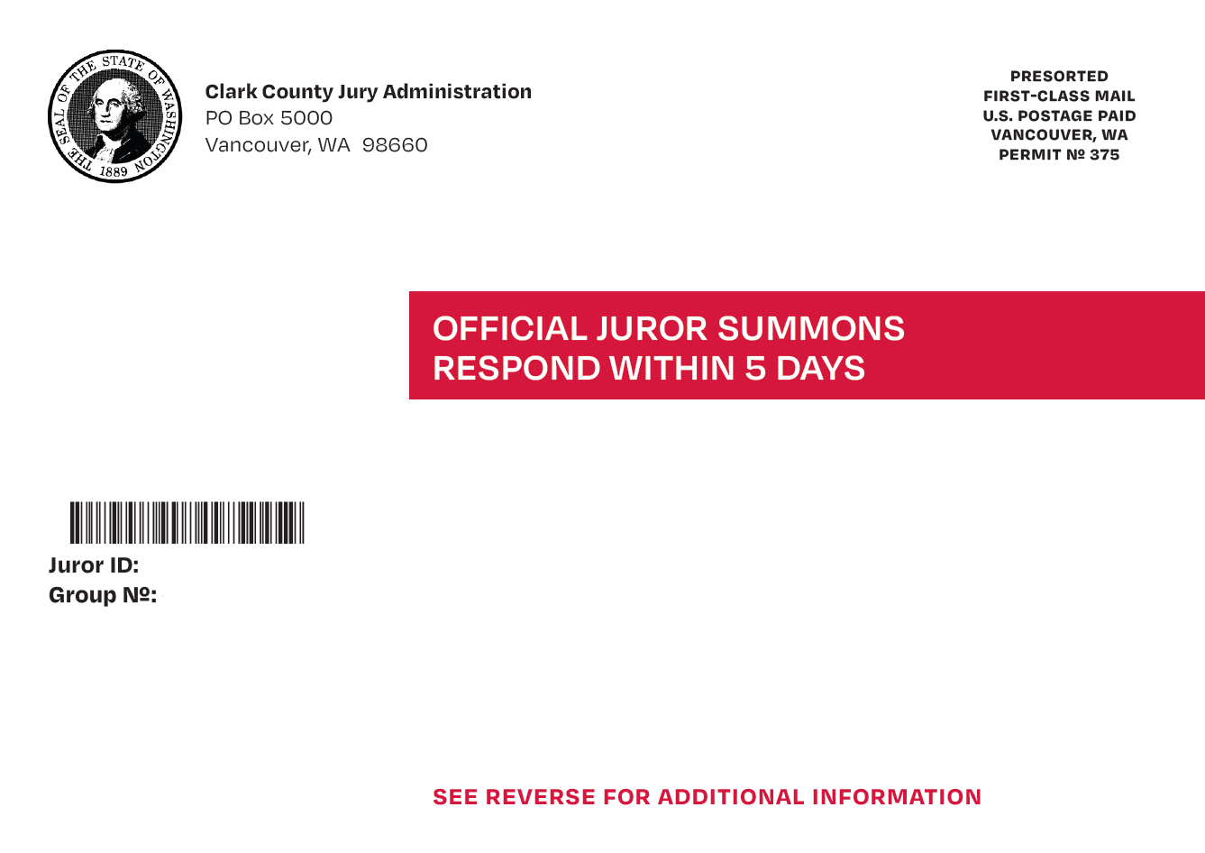 This is an example of the new and updated summons that is being sent out to Clark County citizens. This is the official summons used by Superior Court for juror summoning going forward. The first week of service with the new summons is the week of March 31, 2025. This new summons is identifiable by the George Washington seal at the top, far left side of the summons. The new summons only uses the color red on the front.