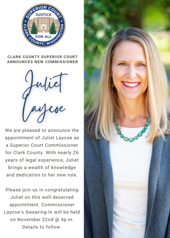 Superior Court Commissioner Announcement appointing Juliet Laycoe, swearing in date set for November 22nd at 4:00 p.m.